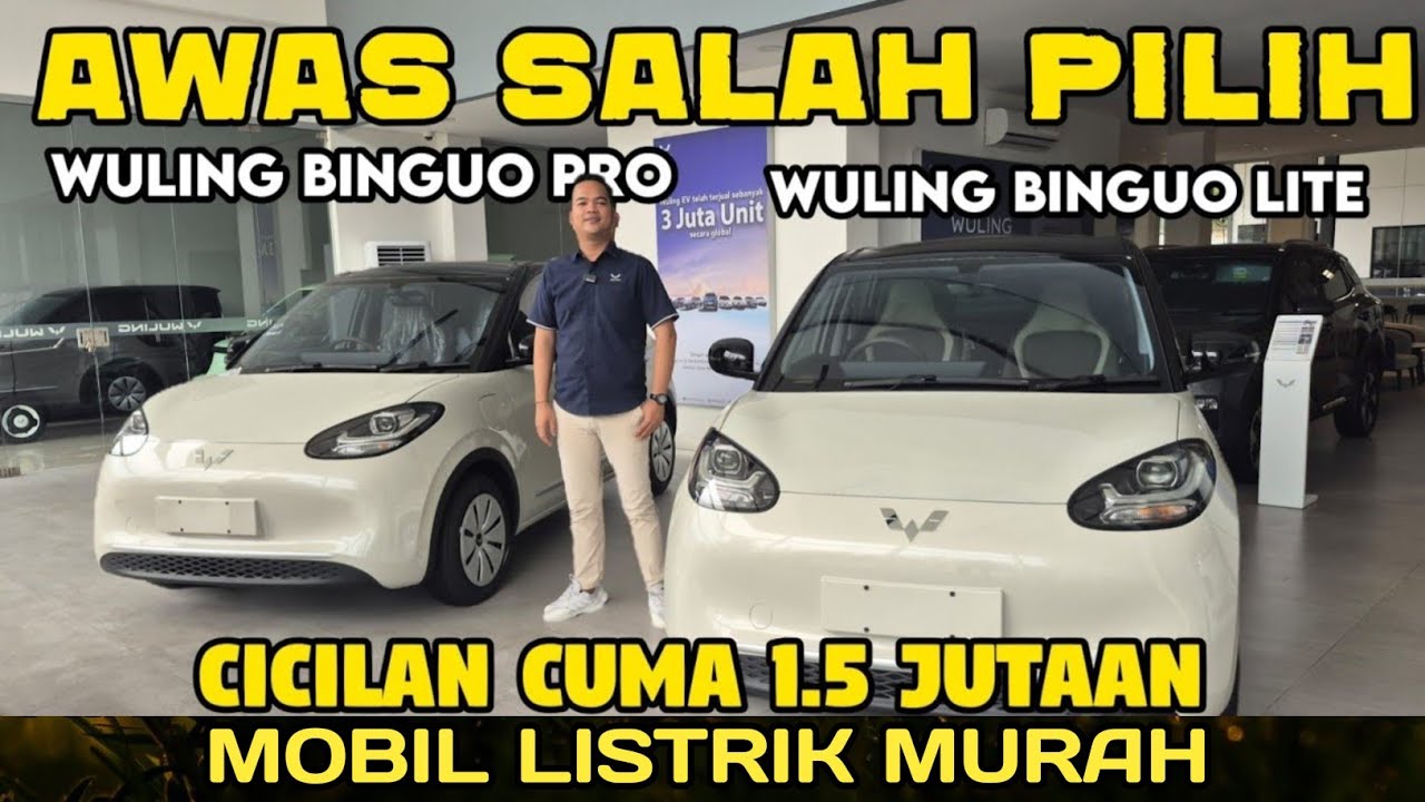 KAPAN LAGI BELI MOBIL LISTRIK CICILAN 1 JUTAAN CUMA DI WULING BINGUO EV 2025 BARU