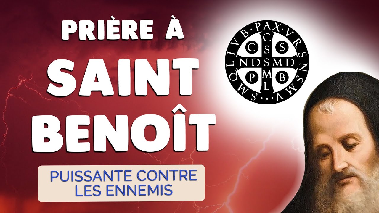🙏 Prière à Saint Benoît 🙏 Puissante contre tous les Ennemis