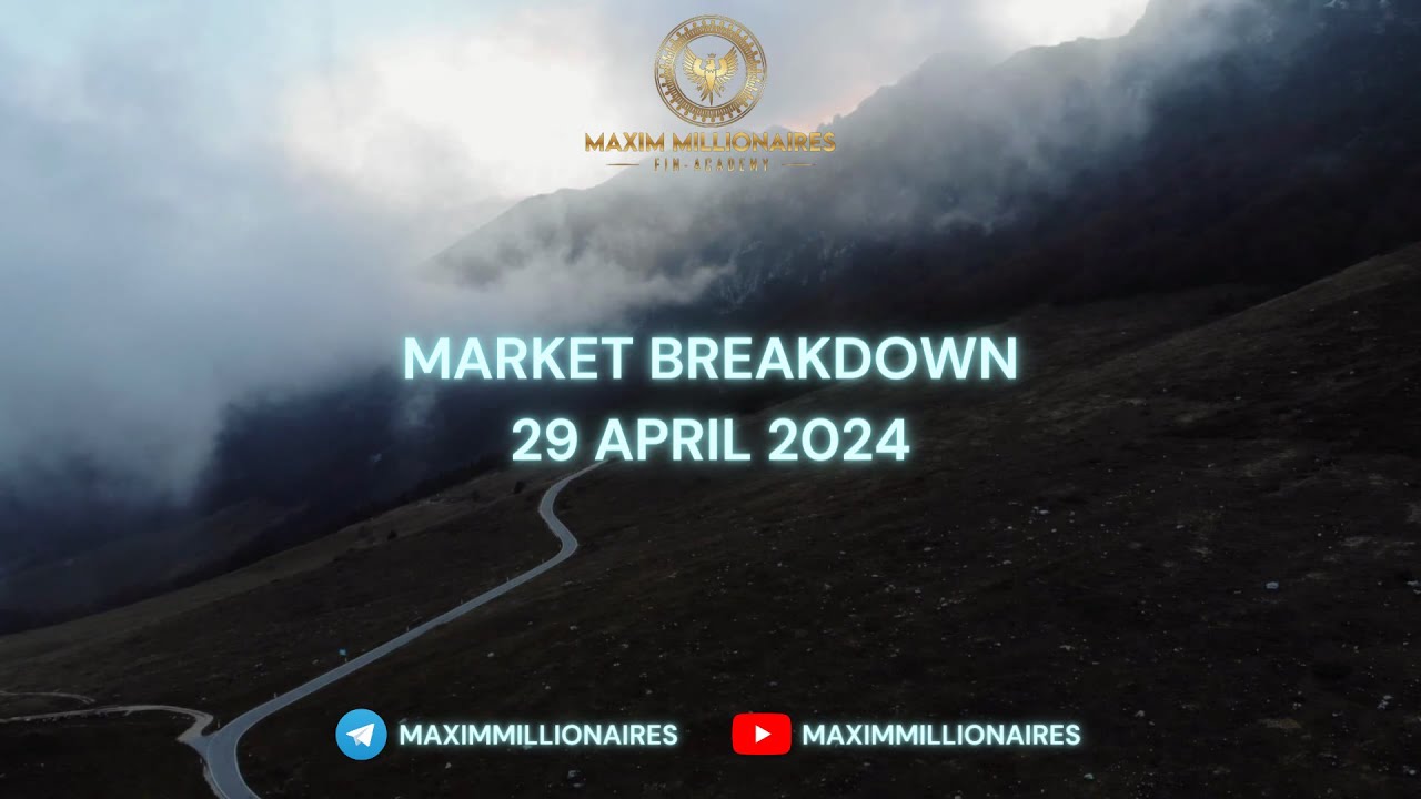 Market Breakdown | 29 April 2024