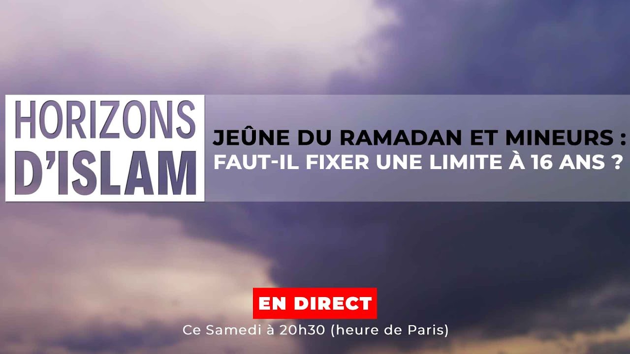 Jeûne du Ramadan et mineurs : faut-il fixer une limite à 16 ans ? | Horizons d'Islam