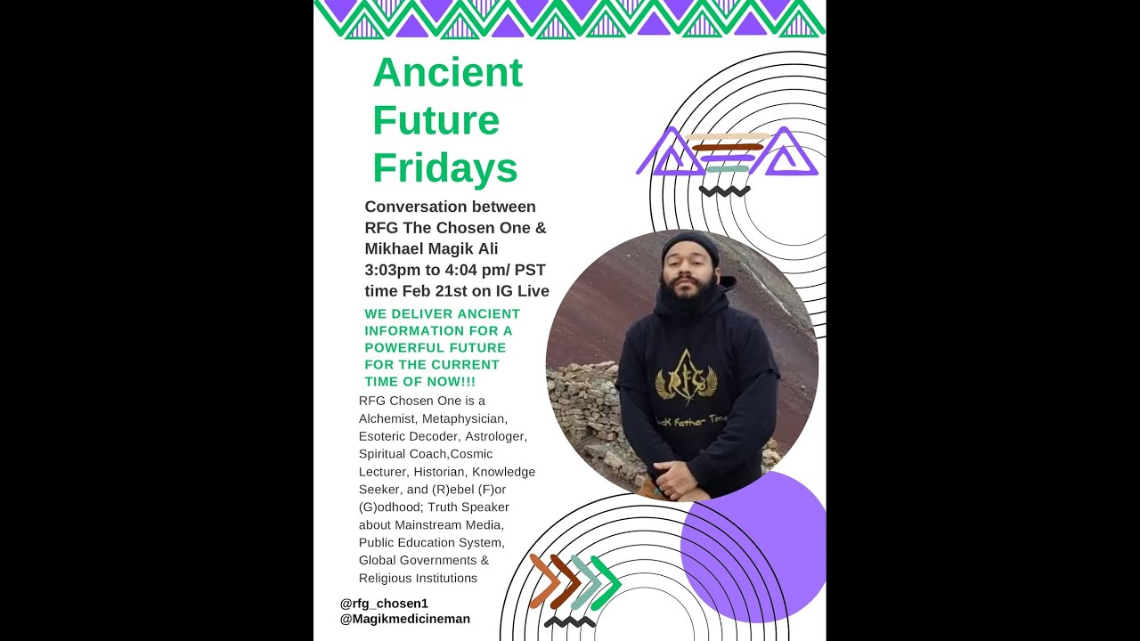 Ancient Future Friday Season 2 Episode 4 ft RFG Chosen One