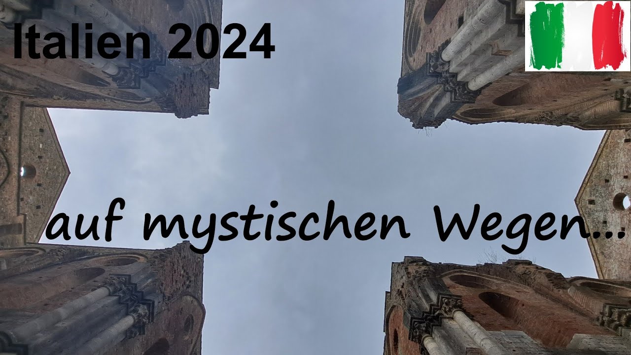 Unterwegs in Italien 2024 -Teil 5 - San Gimigiano - Monteriggioni - Siena - SanGalgano