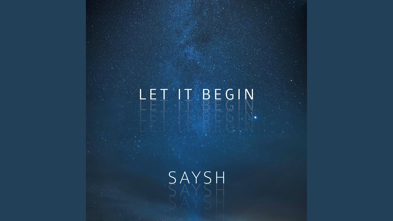 Let It Begin