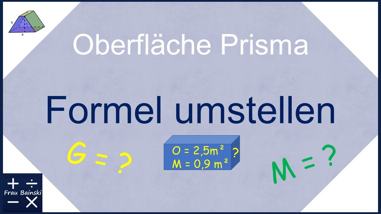 Prisma: Oberfläche - Formel umstellen