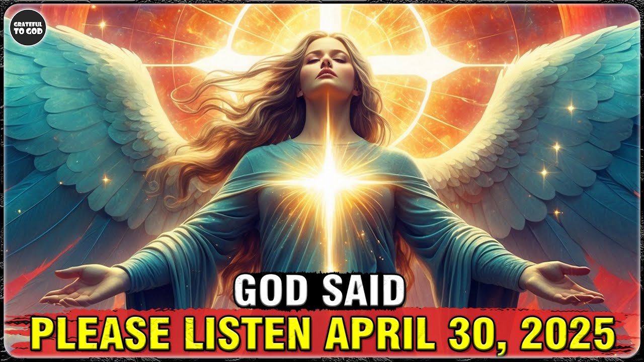 God’s Chosen Ones, God Says It’s Time to Tell You Everything | GRATEFUL TO GOD