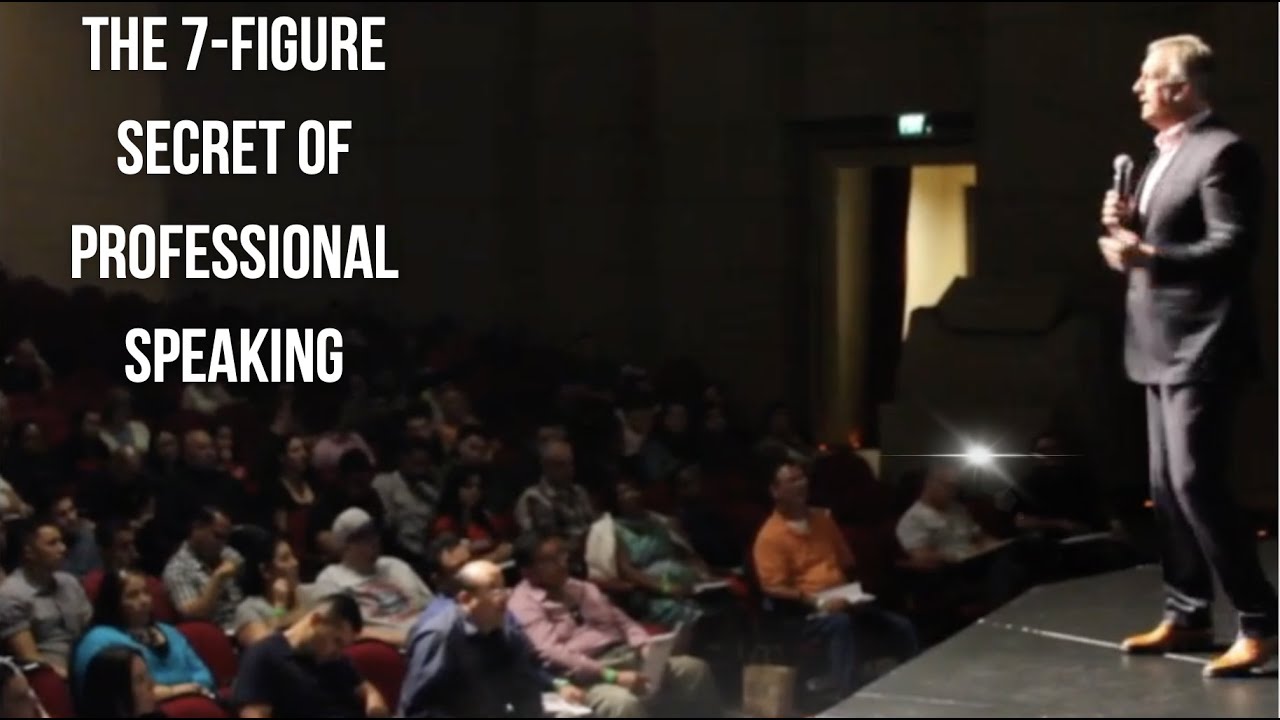 The 7-Figure Secret of Professional Speaking