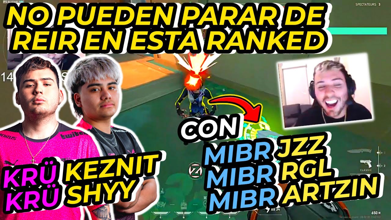 KEZNIT y SHYY SE ENCUENTRAN a TODO MIBR y JUEGAN LA RANKED MAS DIVERTIDA DE N.A FULL RISAS Y GRITOS