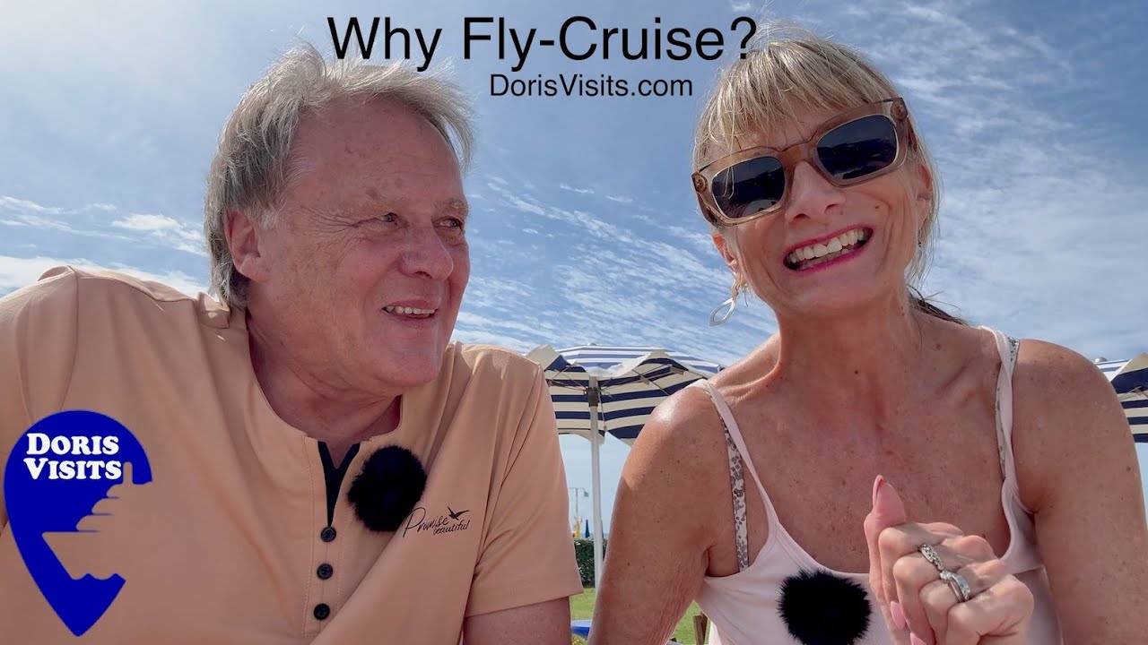 Cruise Podcast - Why Fly-Cruise? - Doris Visits