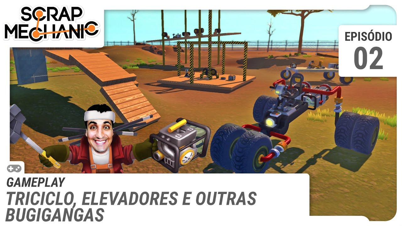 Scrap Mechanic - Triciclo, elevadores e outras bugigangas - ep 02