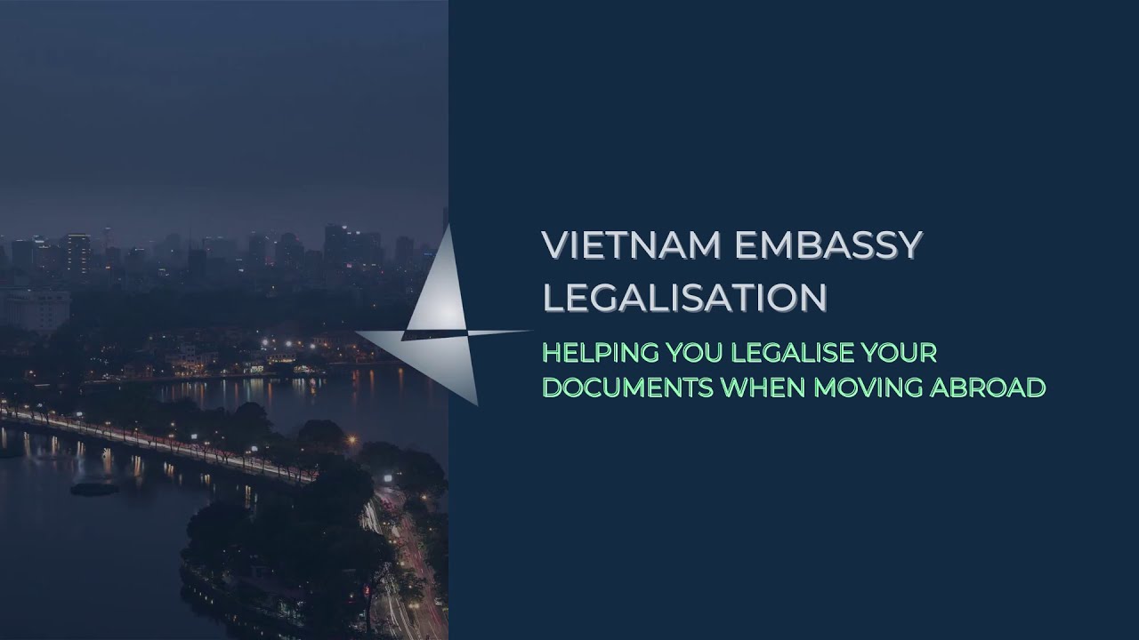 Vietnam Embassy - Document legalisation by Aspire Attestation