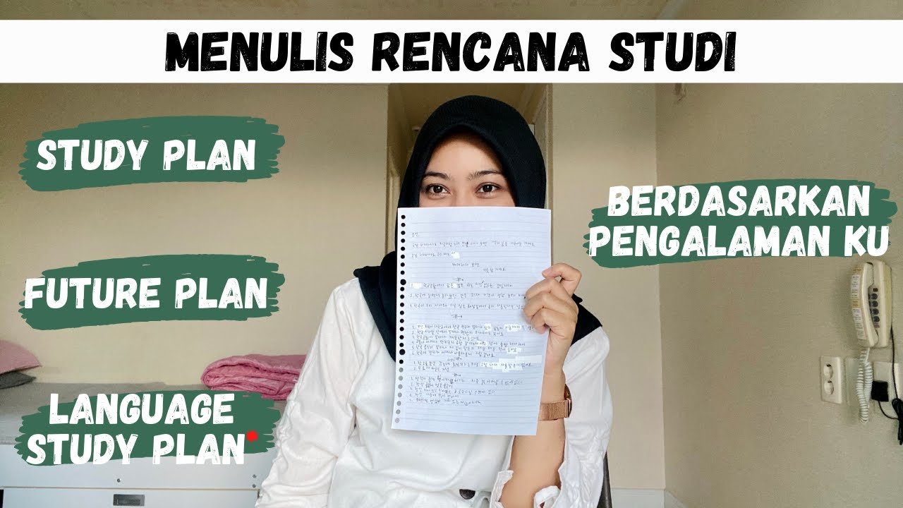 Menulis Rencana Studi GKS / KGSP Berdasarkan Pengalaman Aku #studyinkorea #gks #studyplan