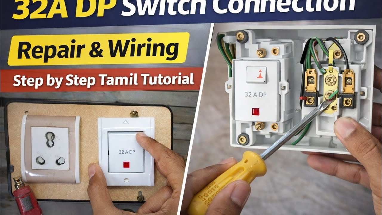 32A DP Switch Connection and Repair in Tamil | Step by Step Guide