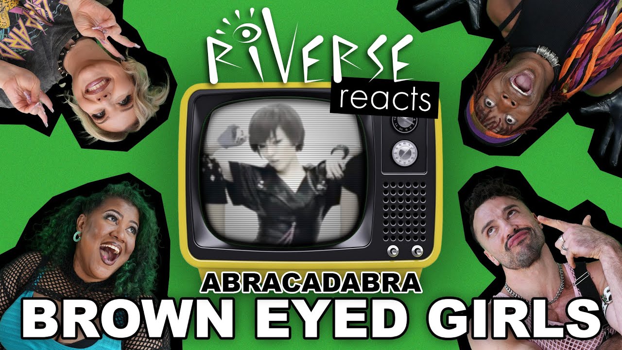 RiVERSE Reacts: 'Abracadabra' by Brown Eyed Girls