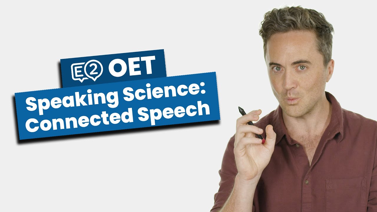 OET Speaking Science: Connected Speech