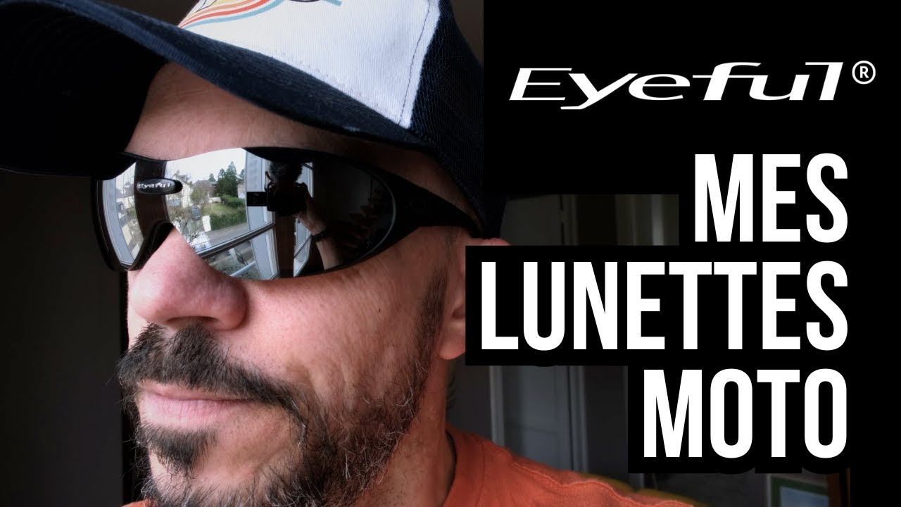 Mes lunettes de moto EYEFUL