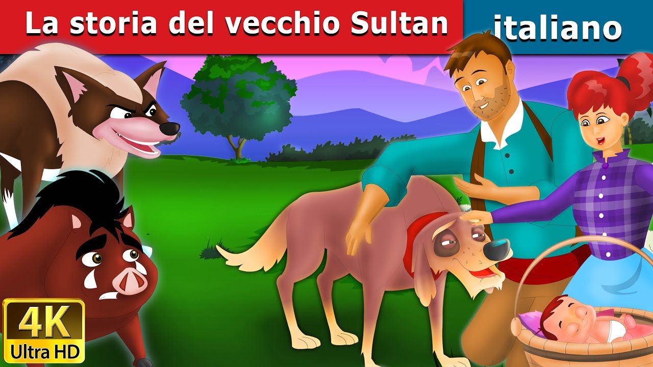 La storia del vecchio Sultan | Old Sultan in Italian | Favole Per Bambini | Fiabe Italiane