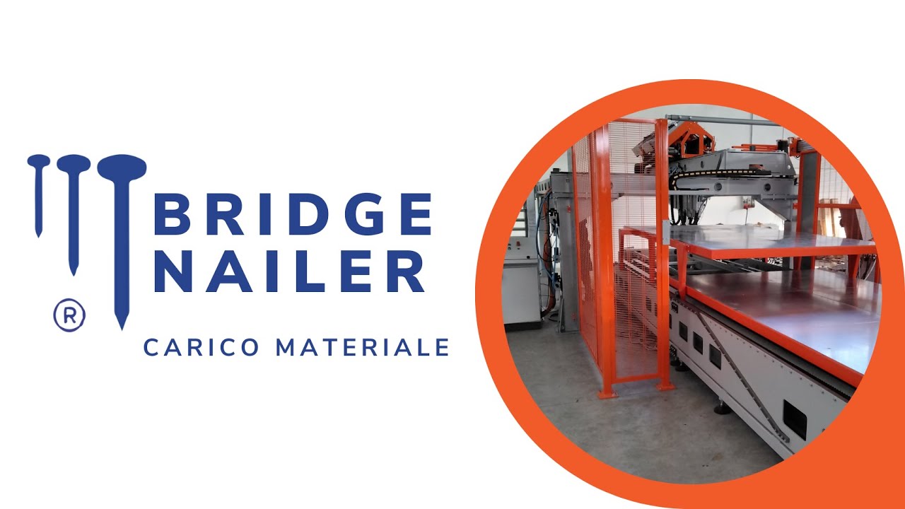 BRIDGE NAILER  carico materiale