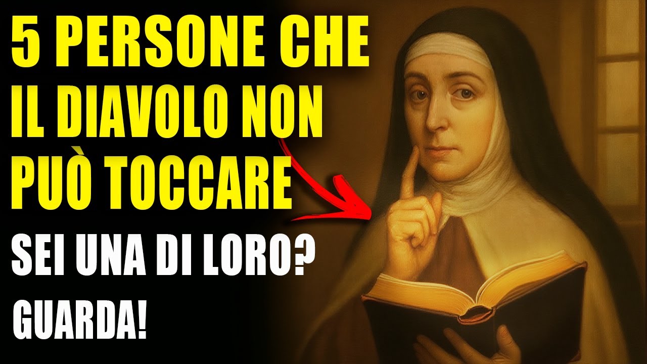 SANTA TERESA RIVELA: 5 TIPI DI PERSONE CHE IL DEMONIO TEME PROFONDAMENTE — POCHI LO SANNO