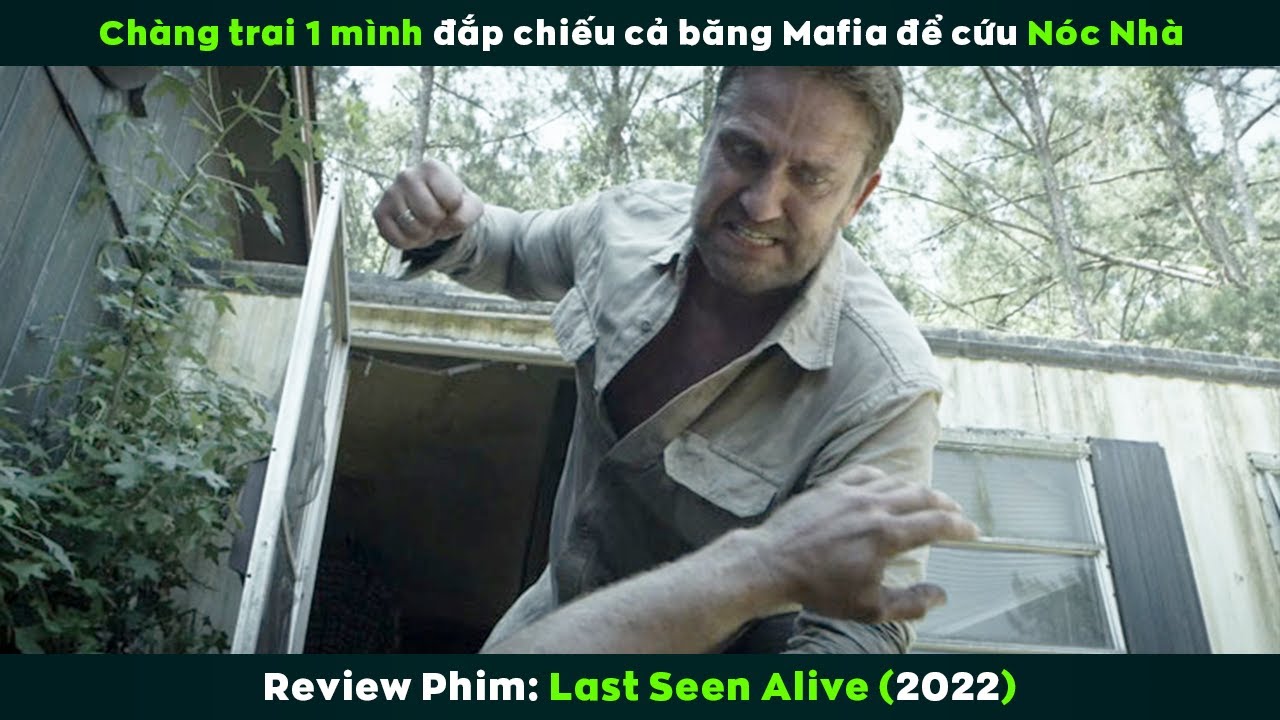 [Review Phim] Ch&agrave;ng Trai Một M&igrave;nh Đắp Chiếu Cả Băng Mafia | Last Seen Alive