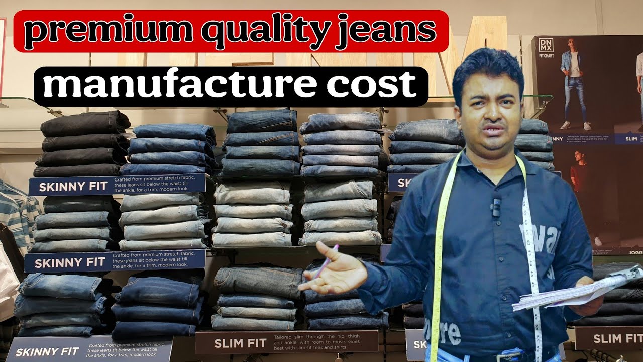 एक premium quality jeans 👖 बनाने में कितना खर्चा आता है..