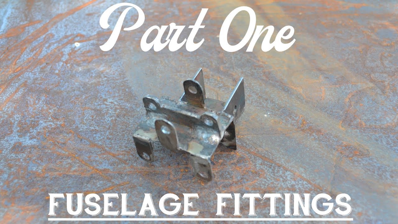 Homebuilt Airplane Episode 1: Fuselage Fittings