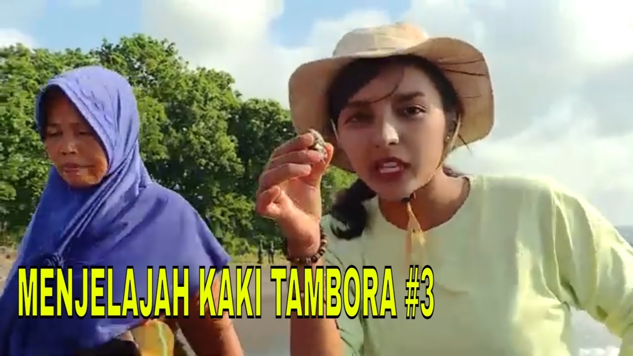 MENJELAJAH KAKI TAMBORA | JEJAK PETUALANG (13/09/22) Part 3