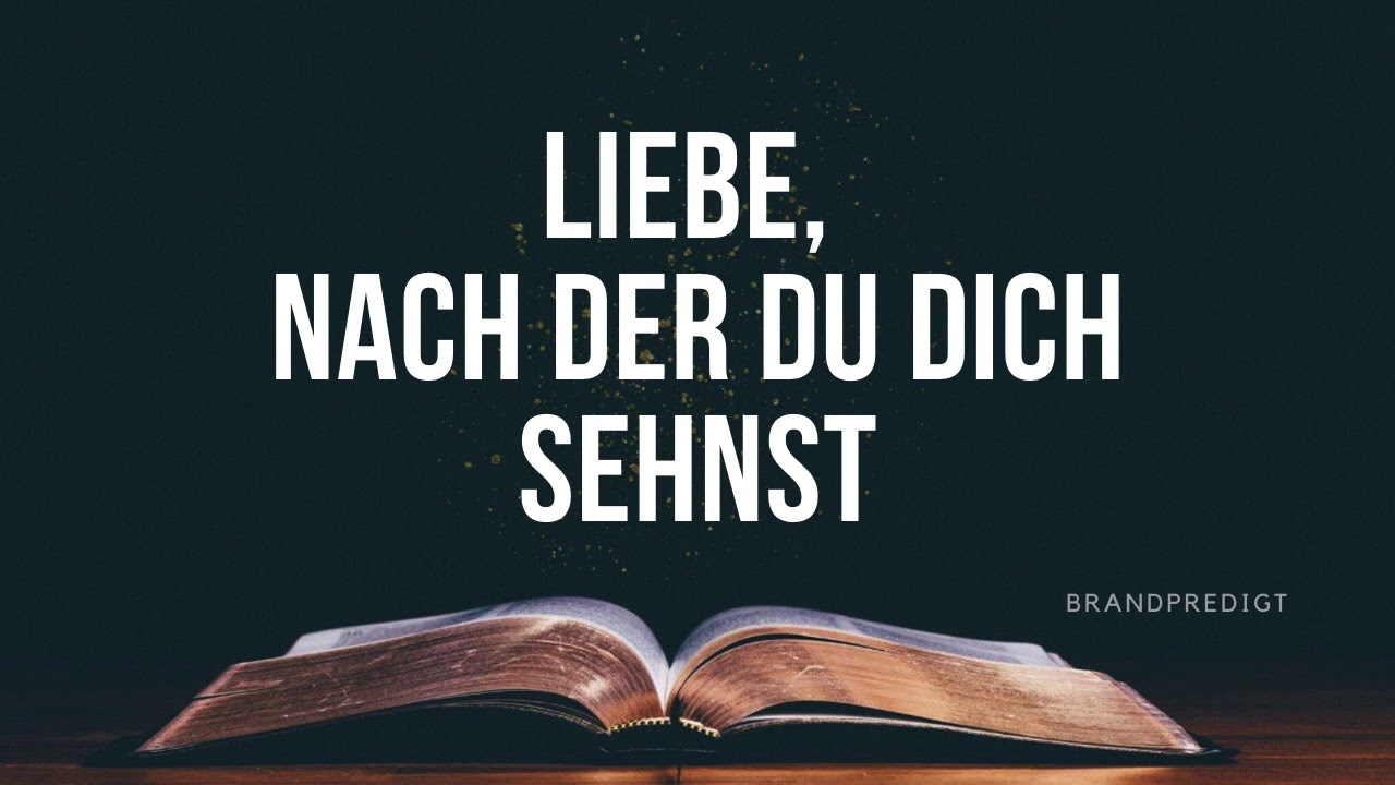 Liebe, nach der du dich sehnst | Matthias Brandtner | #brandpredigt