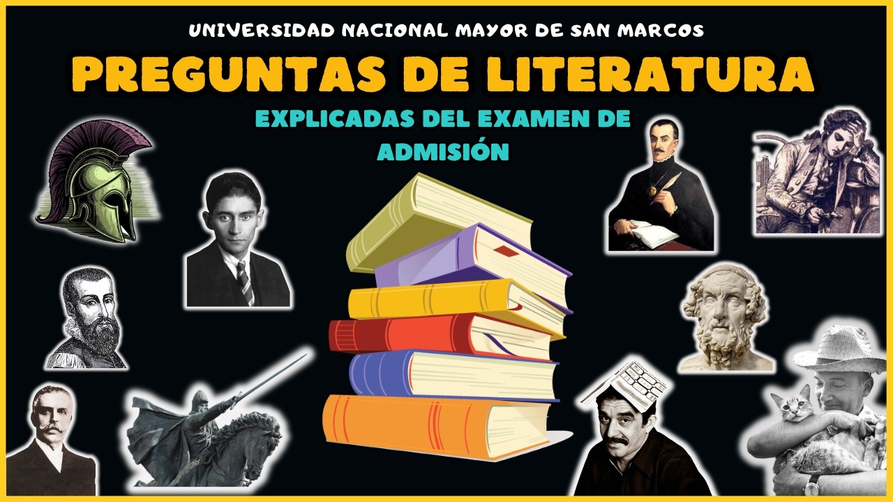 Preguntas de LITERATURA del examen de San Marcos (Con explicación)