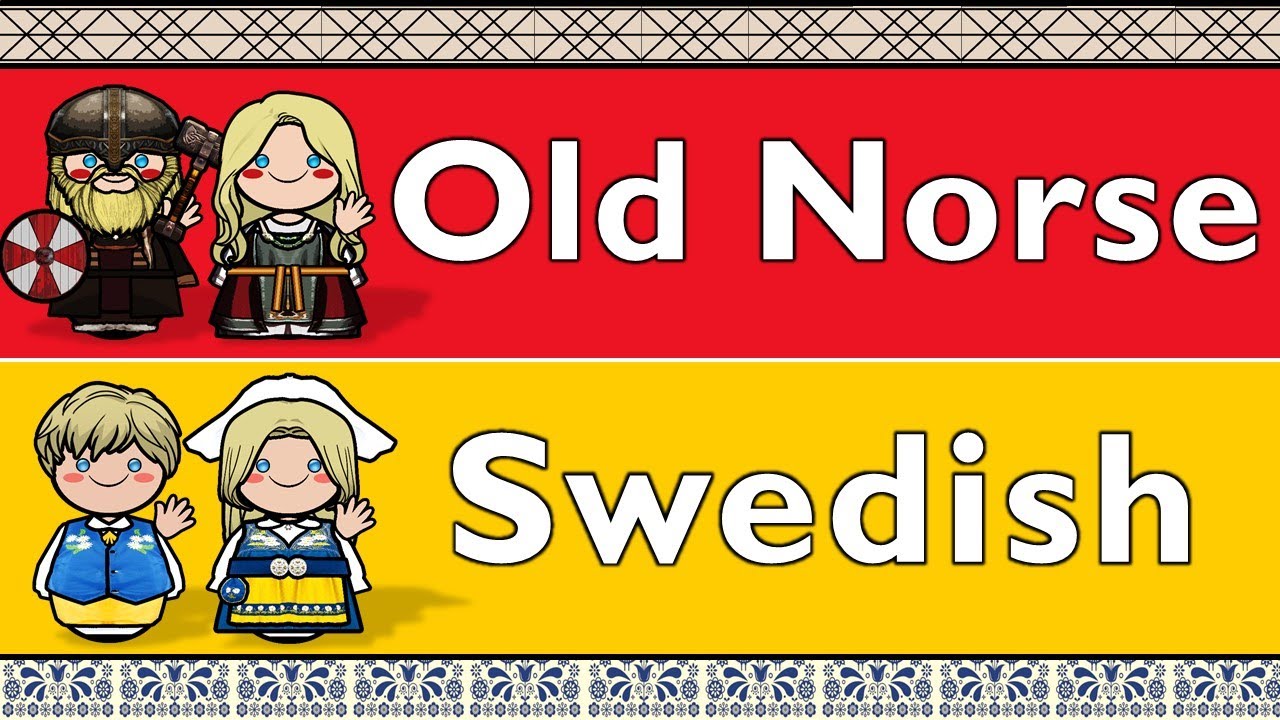 GERMANIC: OLD NORSE & SWEDISH