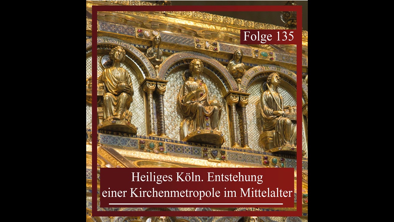 Heiliges Köln. Entstehung einer Kirchenmetropole im Mittelalter