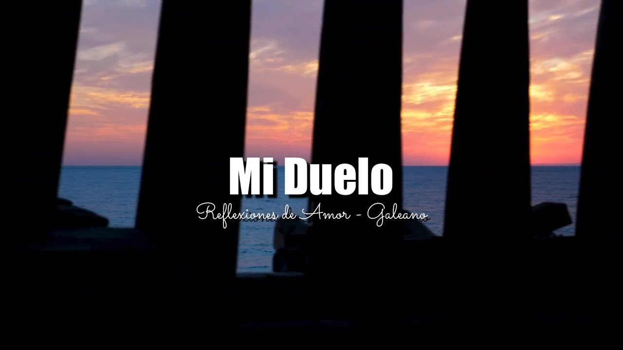 MI DUELO | REFLEXIONES DE LA VIDA