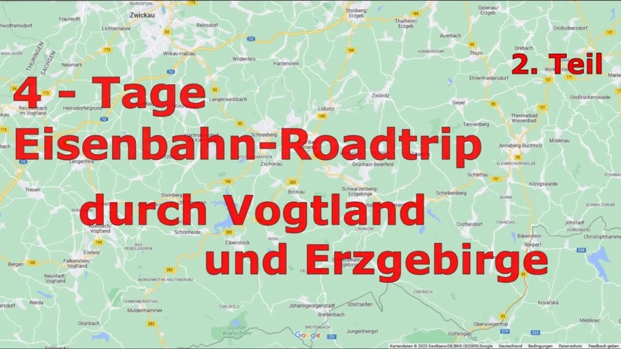 Eisenbahn-Roadtrip durch Vogtland & Erzgebirge - HD - 2. Teil