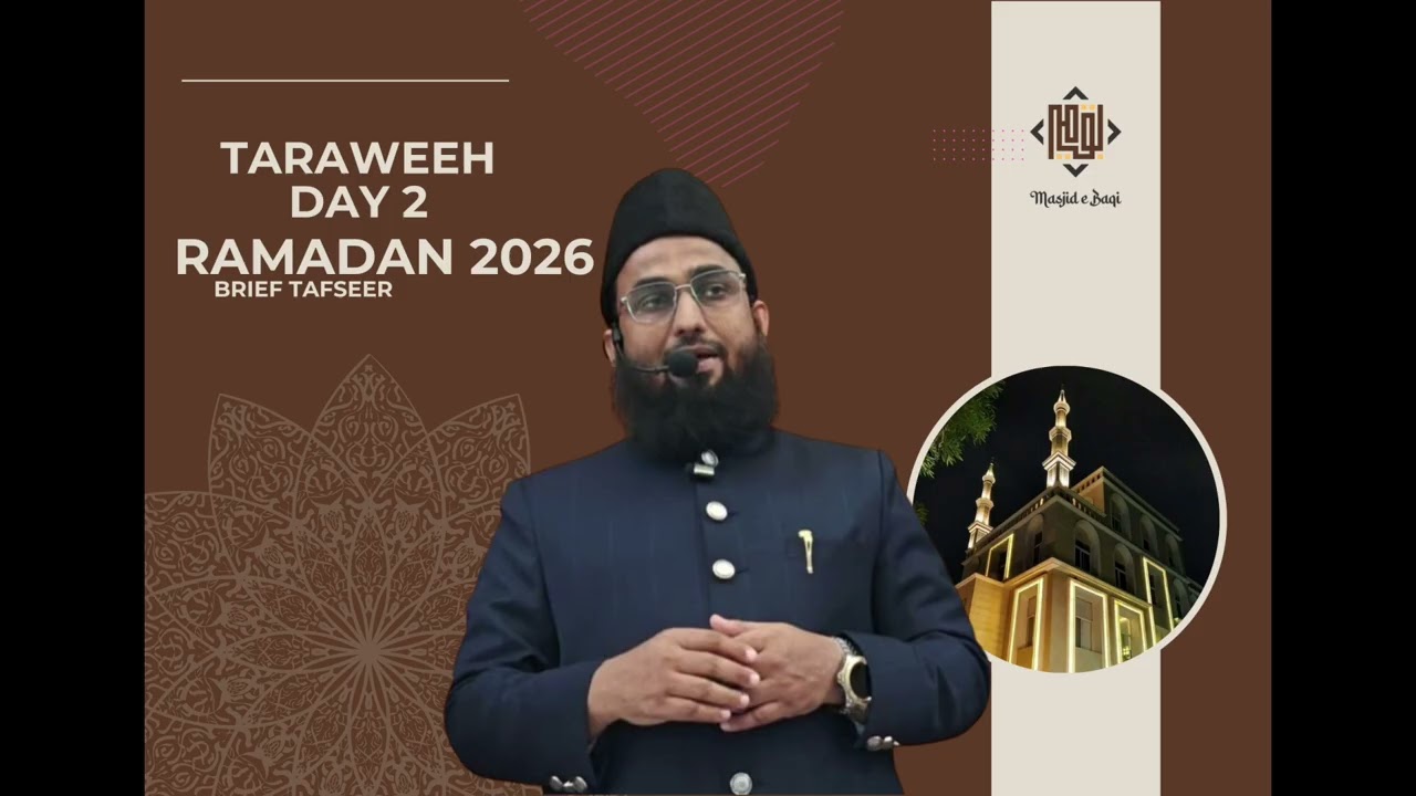 Day 2 - Taraweeh @ Masjid E Baqi Rd No.12 Banjara Hills - Khulasa By Dr Mufti Mohammad Azam Nadwi.