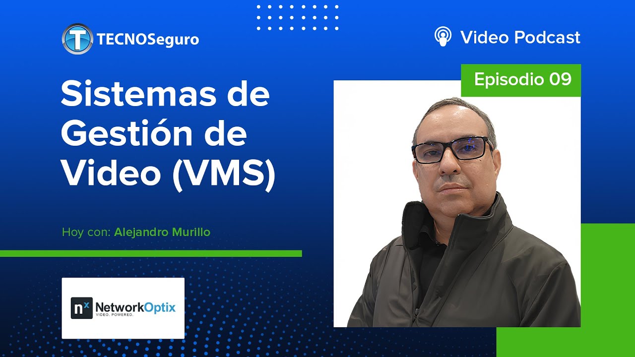Sistemas de Gestión de Video (VMS)