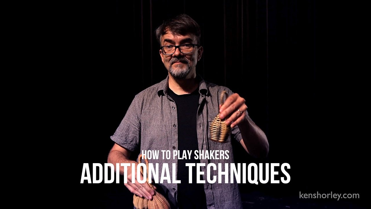How to Play Shakers: Part 5 (Special Techniques)
