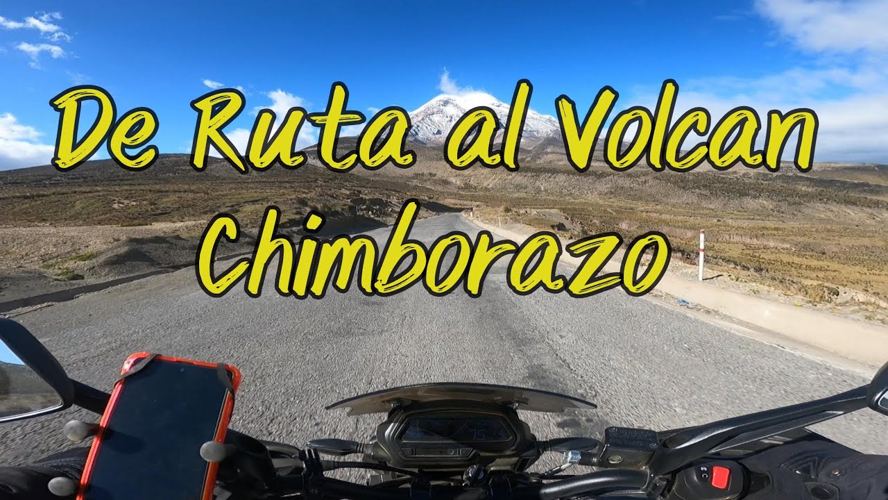 Ruta al Volcán Chimborazo 🏍️ | A más de 6,000 metros en Ecuador 🇪🇨