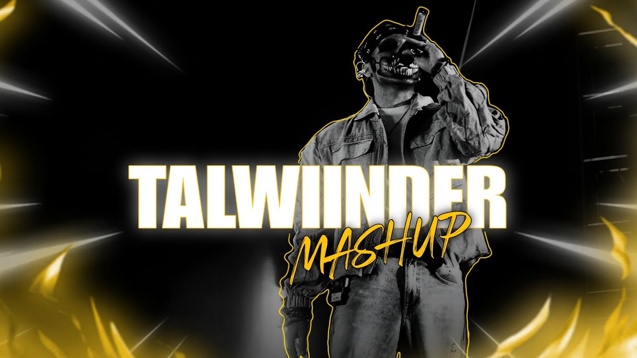 Talwiinder songs 😍 | Non-stop MASHUP | Aesthetic jukebox