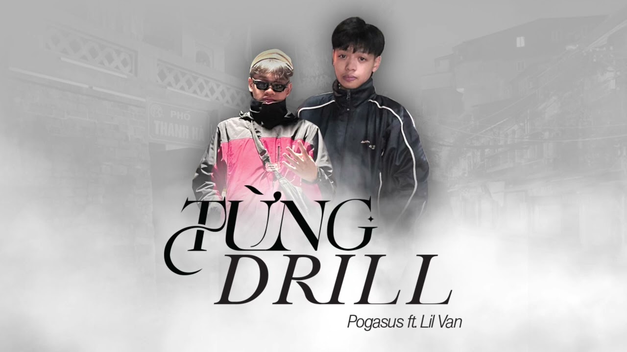 Từng Drill - Pogasus ft. Lil Van ( Prod by NAKO & R$C ROID ) | OFFICIAL AUDIO