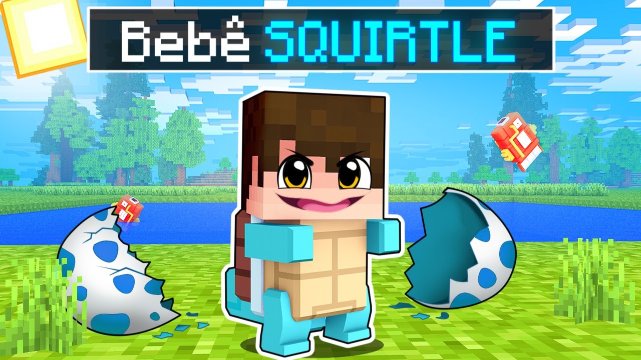 NASCI como um BEBÊ SQUIRTLE no MINECRAFT