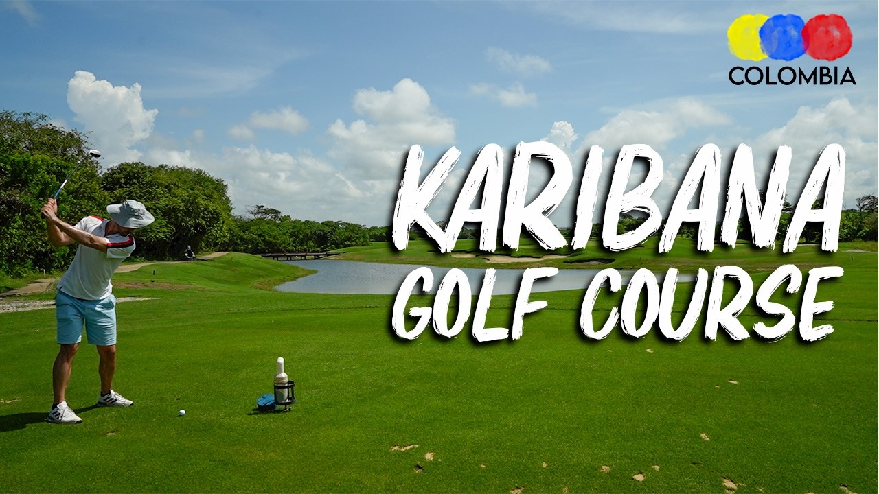 Karibana Golf Club - The ONLY Ocean-view Golf Course in Colombia
