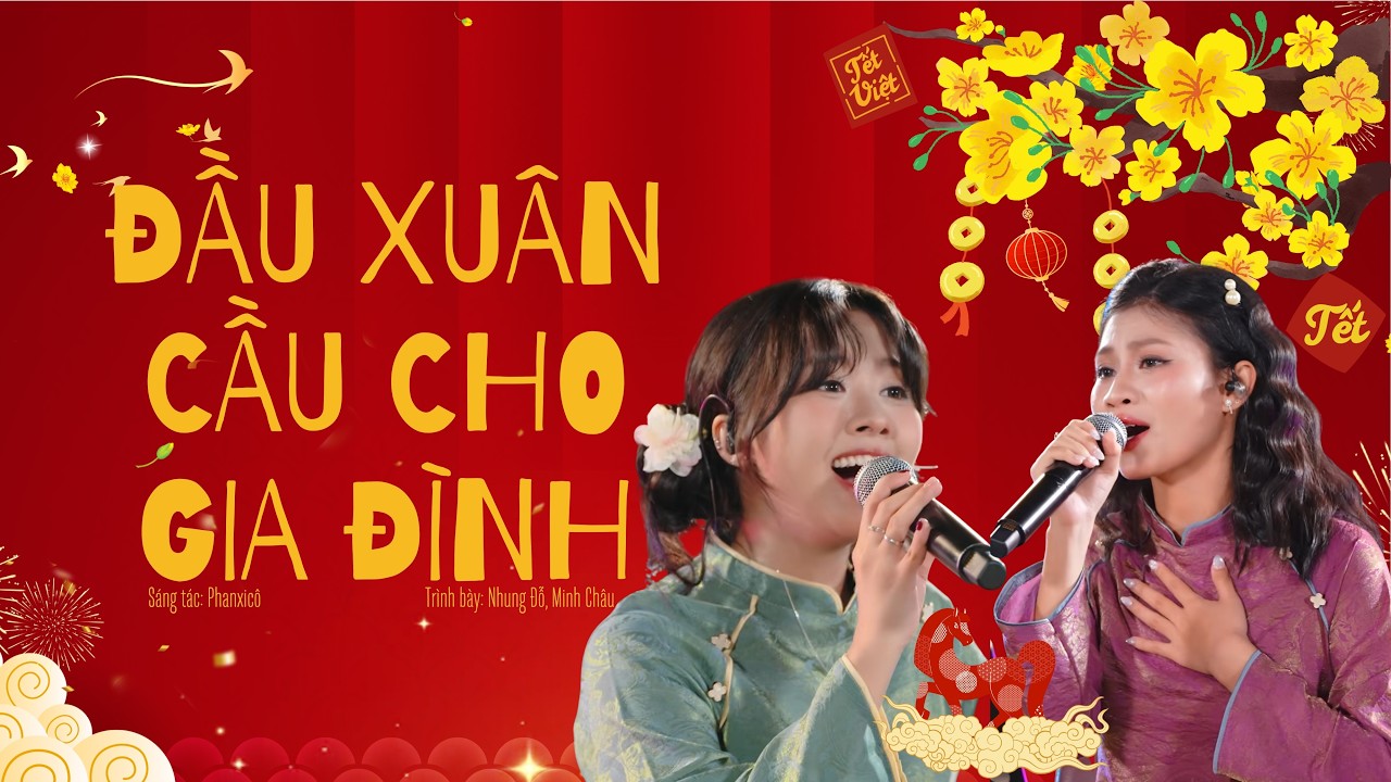 Đầu Xuân Cầu Cho Gia Đình (St: Phanxicô) - Nhung Đỗ, Minh Châu
