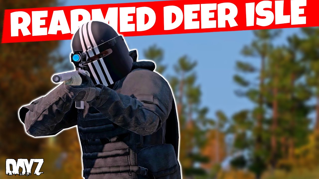 We Took Over Deer Isle! - DayZ Rearmed