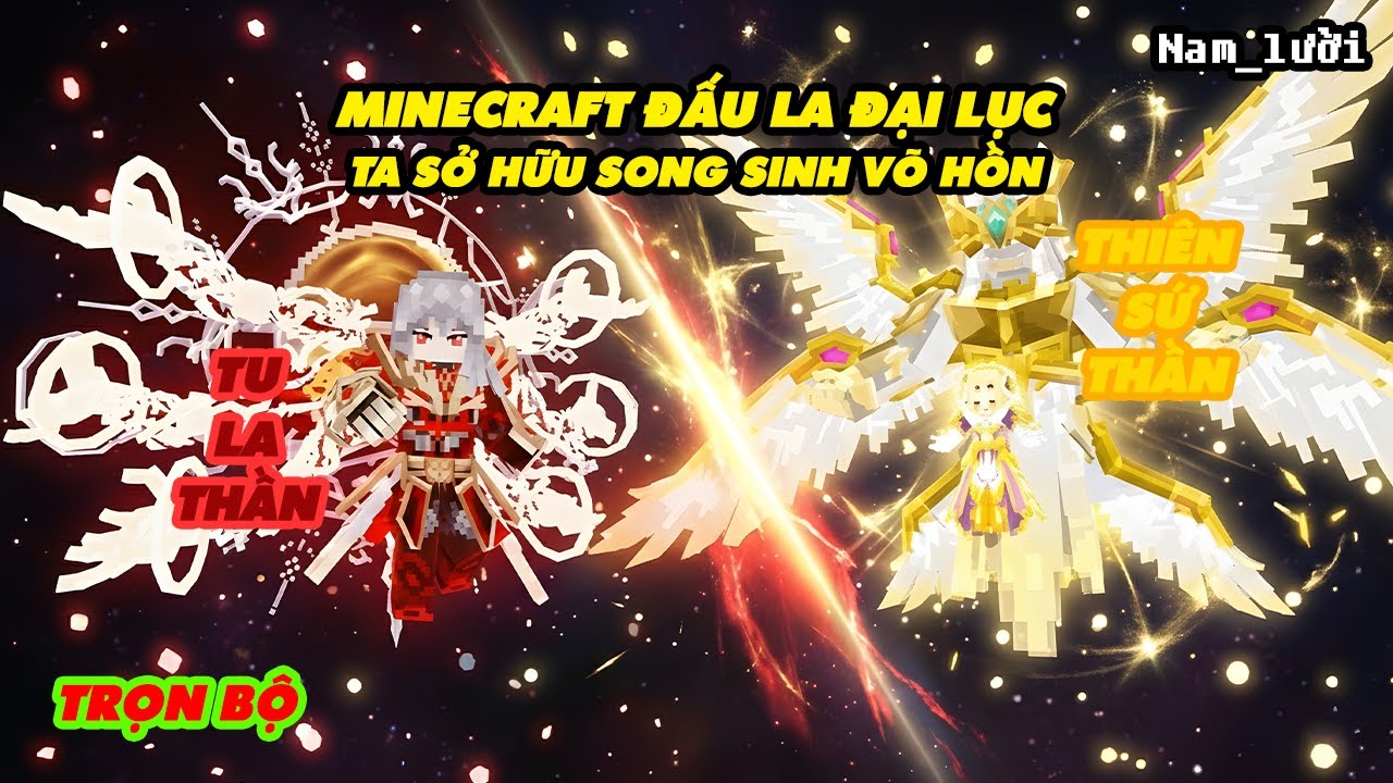 Minecraft Đấu La Đại Lục Ta Sở Hữu Song Sinh Võ Hồn Tu La Thần Và Thiên Sứ Thần | Nam_lười
