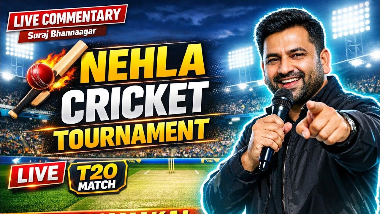 🔥 NEHLA CRICKET TOURNAMENT 2026 🔥🎙️ LIVE COMMENTARY by Suraj Bhannaagar🏏 