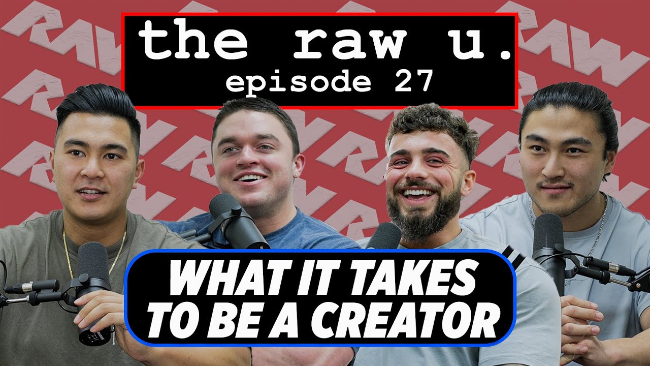 How To Be A Creator | the raw u. // episode 27