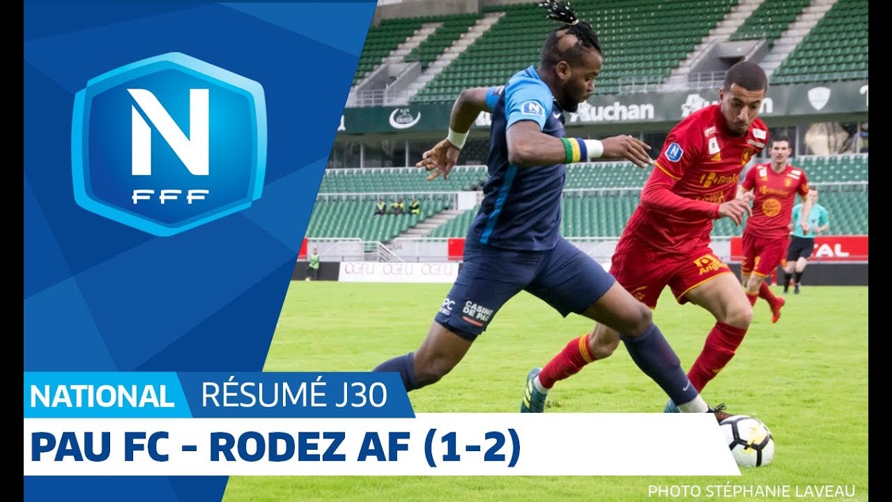 J30: Pau FC - Rodez Aveyron F. (1-2), le r&eacute;sum&eacute; I National FFF 2018