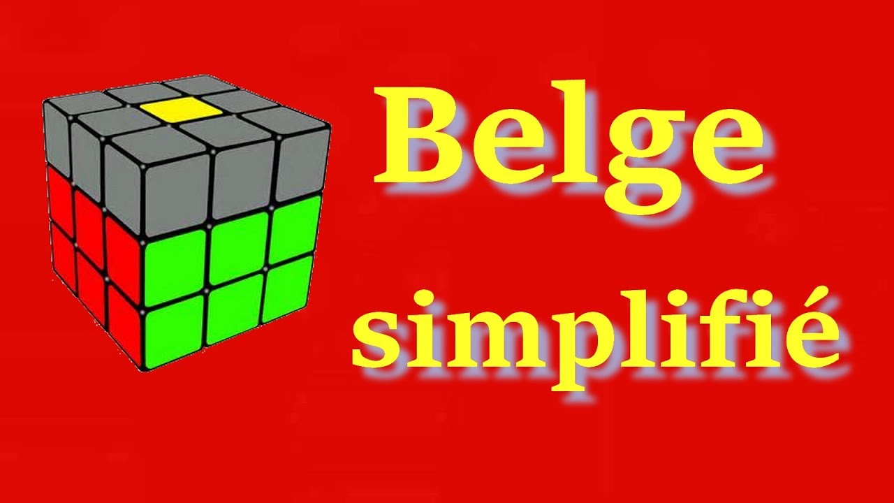 Améliorer la méthode débutante : Le belge simplifié !