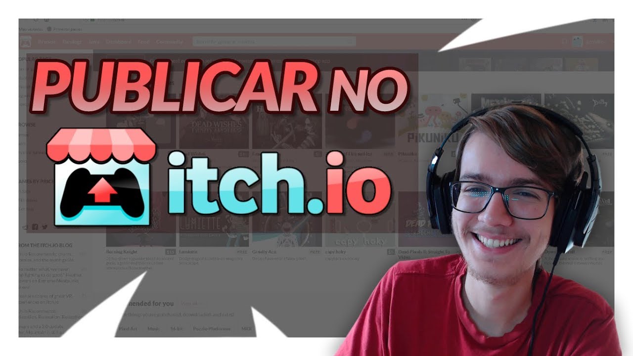Itch.io: Como Exportar e Publicar Seu Jogo para Download e para Rodar na Web - De Graça!