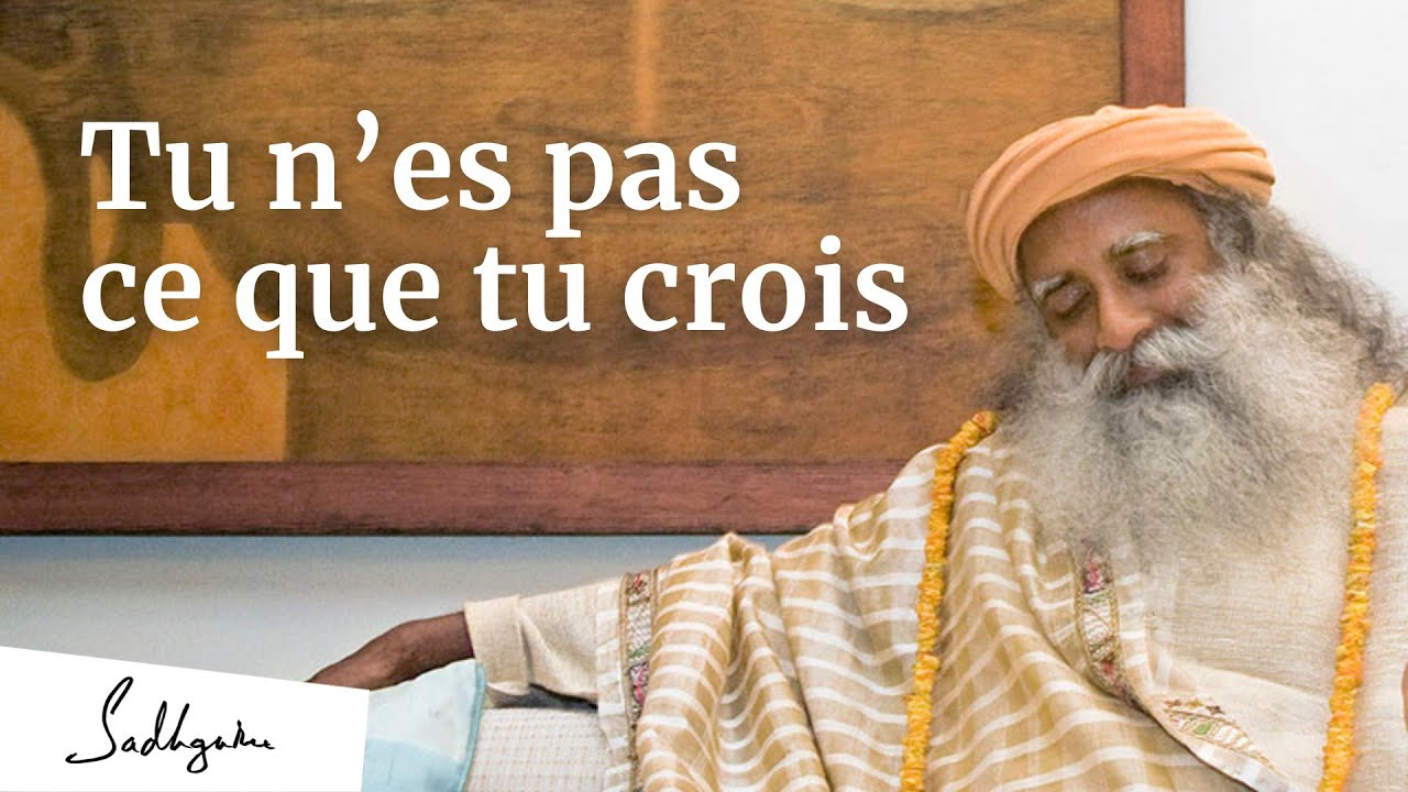 Libère ton intelligence : au-delà des identités et des conditionnements – Sadhguru
