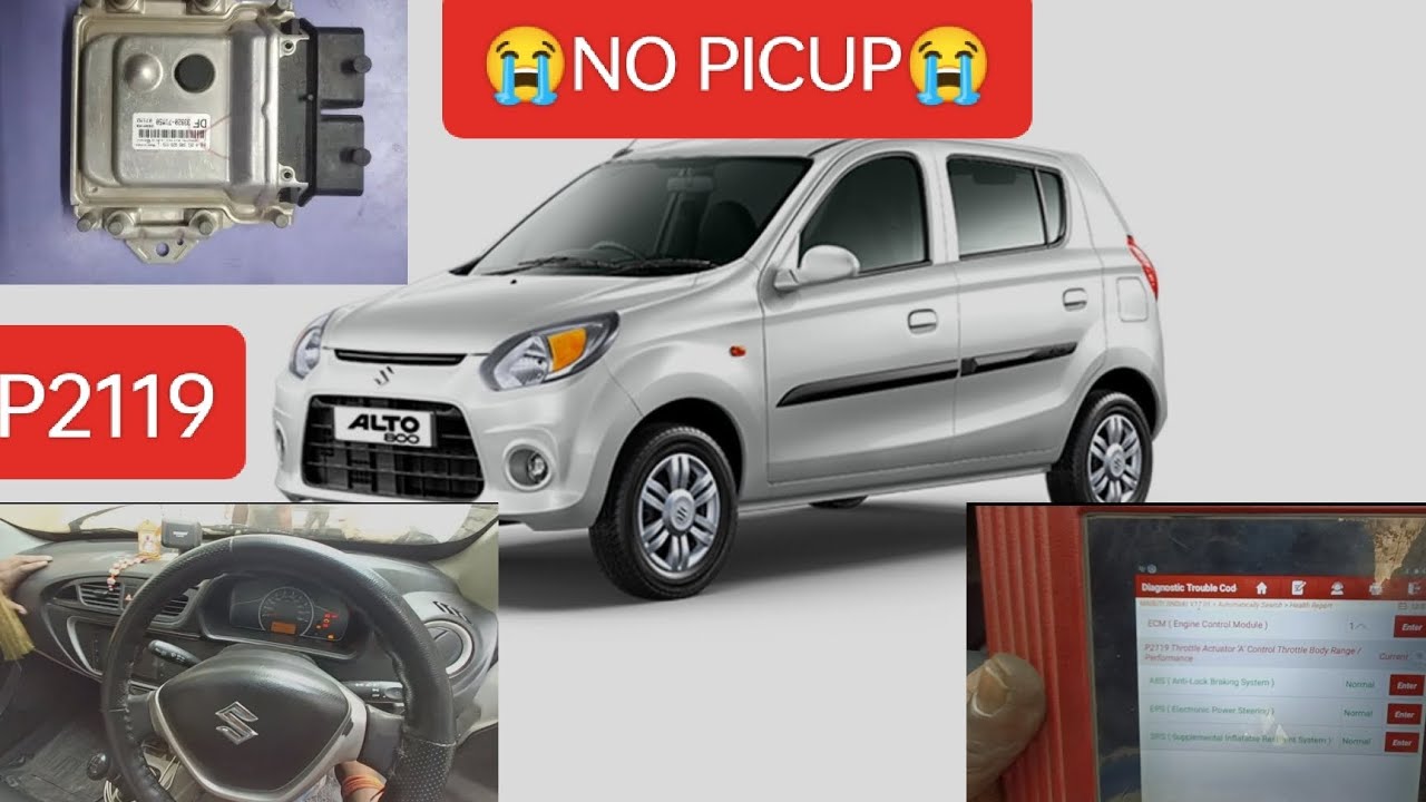 ALTO 800 BS 6 PICKUP PROBLEM//P2119 DTC/ALTO800 ECM PROBLEM//